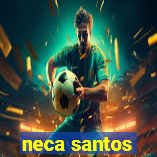 neca santos